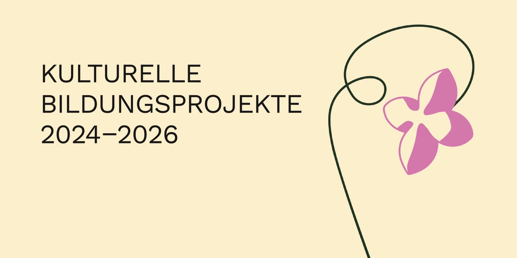 Grafik zu den Kulturellen Bildungsprojekten 2024-26 mit einer geschwungenen Blume